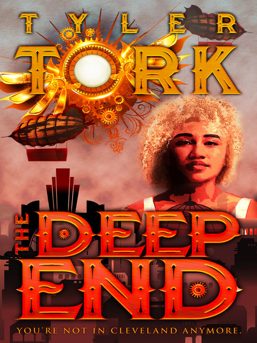Title details for The Deep End by Tyler Tork - Available